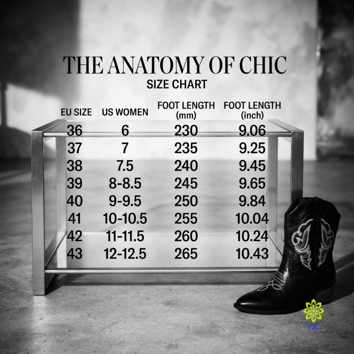 A size chart graphic titled 'THE ANATOMY OF CHIC' showing EU size, US Women, foot length in mm, and foot length in inches, placed over a transparent table with a black western boot on the right side.