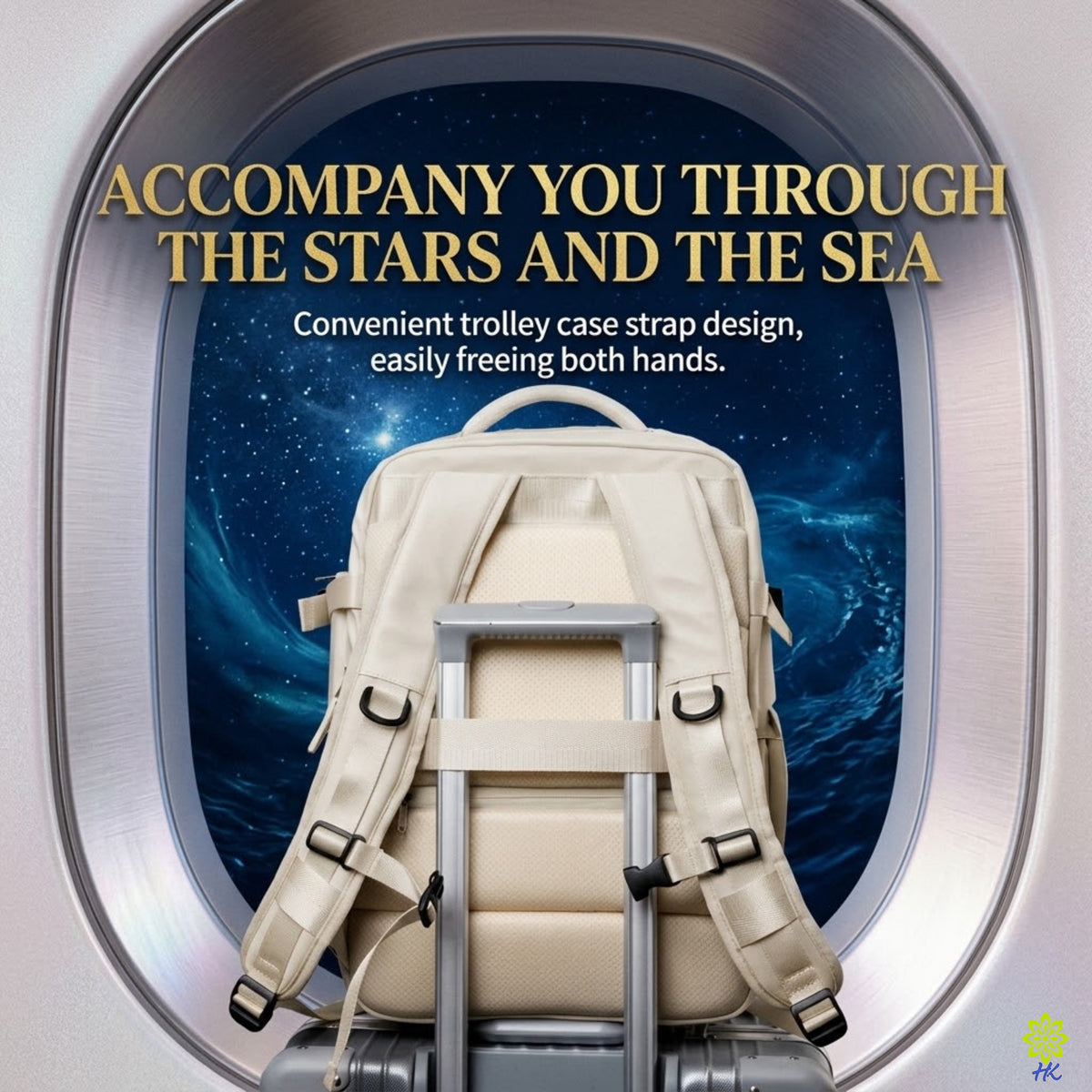 A beige trolley case backpack shown from the back, attached to a silver rolling suitcase, framed by an airplane window graphic with the text 'ACCOMPANY YOU THROUGH THE STARS AND THE SEA'.